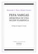 Portada del libro Pepa Vargas, memoria de una mujer flamenca