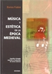 Portada del libro Música y estética en la época medieval