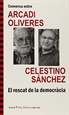 Portada del libro Conversa entre ARCADI OLIVERES i CELESTINO SÁNCHEZ. El rescat de la democràcia