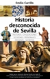 Portada del libro Historia desconocida de Sevilla