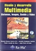 Portada del libro Diseño y desarrollo Multimedia: Sistemas, Imagen y Sonido