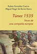 Portada del libro Túnez 1535. Voces de una campaña europea