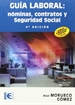 Portada del libro Guía laboral: nóminas, contratos y seguridad social. 9ª edición.