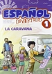 Portada del libro Español divertido 1. La caravana + CD