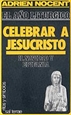 Portada del libro Año litúrgico, El: celebrar a Jesucristo