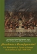 Portada del libro ¿Decadencia o Reconfiguración? Las Monarquías de España y Portugal en el cambio de siglo