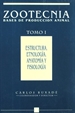 Portada del libro Estructura, etnología, anatomía y fisiología. Zootecnia. Tomo I
