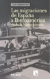 Portada del libro Las migraciones de Espa¿a a Iberoam&#x0201A;rica