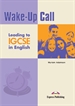 Portada del libro Wake-Up Call Leading To Igcse In English Student's Book
