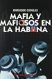 Portada del libro Mafia y mafiosos en La Habana