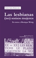 Portada del libro Las lesbianas (no) somos mujeres