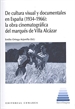 Portada del libro De cultura visual y documentales en España (1934-1966)