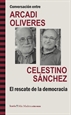 Portada del libro Conversación entre ARCADI OLIVRES y CELESTINO SÁNCHEZ. El rescate de la democracia