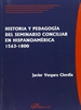 Portada del libro Historia y pedagogía del Seminario Conciliar en Hispanoamérica 1563-1800
