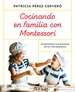 Portada del libro Cocinando en familia con Montessori