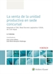 Portada del libro La venta de la unidad productiva en sede concursal (2ª edición)