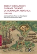 Portada del libro Redes y circulación en Brasil durante la Monarquía Hispánica (1580-1640)