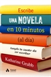 Portada del libro Escribe una novela en 10 minutos (al día)
