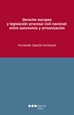 Portada del libro Derecho europeo y legislación procesal civil nacional: entre autonomía y armonización
