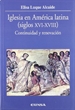 Portada del libro Iglesia en América Latina, siglos XVI-XVIII