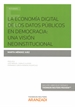 Portada del libro La economía digital de los datos públicos en democracia: una visión neoinstitucional (Papel + e-book)