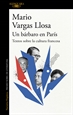 Portada del libro Un bárbaro en París: Textos sobre la cultura francesa