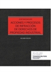 Portada del libro Acciones y procesos de infracción de derechos de propiedad industrial (Papel + e-book)