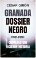 Portada del libro Granada: dossier negro (1981-2010). Crímenes que hicieron historia
