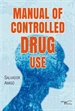 Portada del libro Manual of controlled drug use