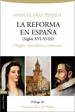 Portada del libro La Reforma en España (S. XVI-XVIII). Origen, naturaleza y creencias