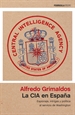 Portada del libro La CIA en España