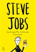 Portada del libro Steve Jobs. La biografía ilustrada