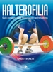 Portada del libro Halterofilia. Guía completa para deportistas y entrenadores