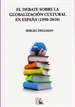 Portada del libro El debate sobre la globalización cultural en España, 1990-2010