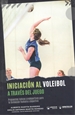 Portada del libro Iniciación al voleibol a través del juego