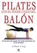 Portada del libro Pilates Con El Poder único Del Balón