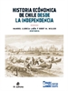 Portada del libro Historia económica de Chile desde la Independencia