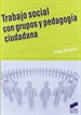 Portada del libro Trabajo social con grupos y pedagogía ciudadana