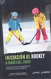 Portada del libro Iniciación al hockey a través del juego