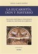 Portada del libro La Eucaristía, don y misterio