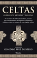 Portada del libro Celtas. Guerreros, artistas y druidas