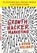 Portada del libro Growth Hacker Marketing