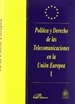 Portada del libro Política y derecho de las telecomunicaciones en la Unión Europea