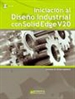 Portada del libro Iniciación al Diseño Industrial con Solidedge V20