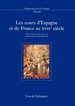 Portada del libro Les cours d'Espagne et de France au XVIIe siècle