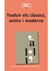 Portada del libro Traduir el clàssics, antics i moderns