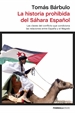 Portada del libro La historia prohibida del Sáhara Español