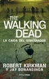 Portada del libro The Walking Dead: La caída del Gobernador