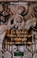 Portada del libro La Biblia: entre historia y teología. La exégesis canónica de B. S. Childs