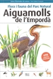 Portada del libro Flora i fauna del Parc Natural Aiguamolls de l'Empordà
